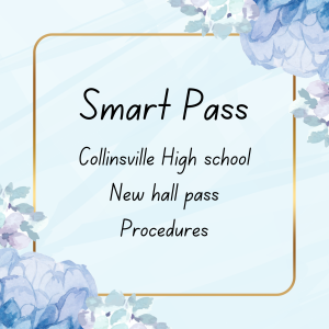 Smart Pass; New Hall Pass Procedure