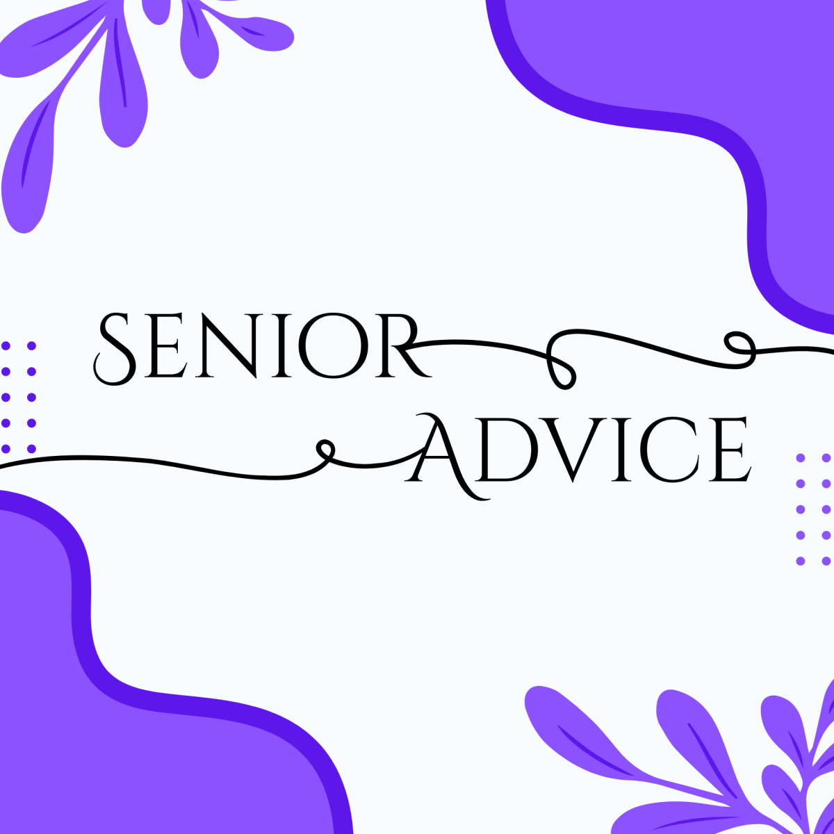 Senior Advice